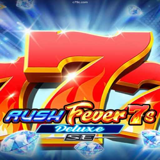 RushFever7sDeluxeSE: An Exciting Journey into the Heart of Gaming